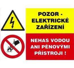 MAGG Pozor elektrické zařízení Nehas vodou ani pěnovými přístroji!… (120091)